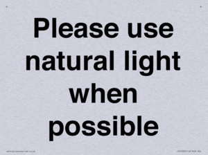 Please use natural light when possible